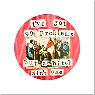 99 Problems Posters and Art